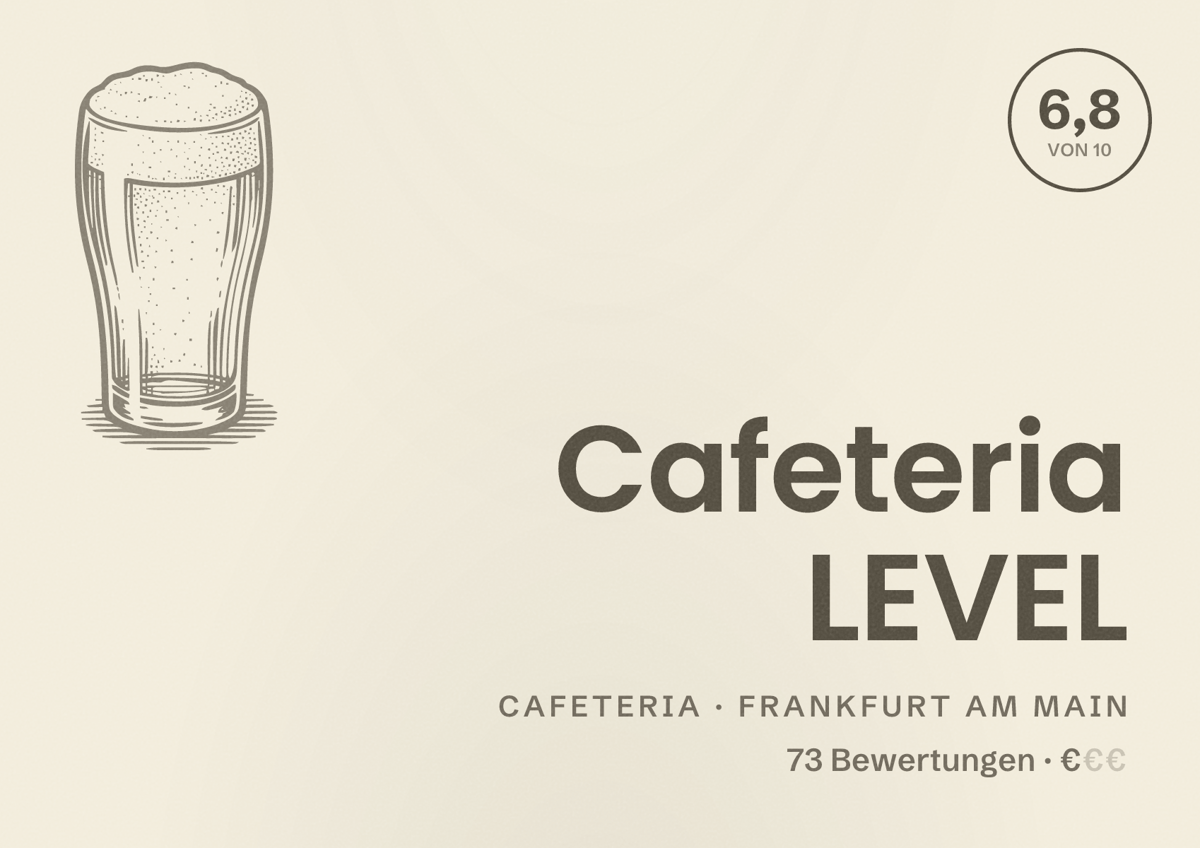 Illustriertes Poster von Cafeteria LEVEL, Cafeteria in Frankfurt am Main: Bewertung 6,8 von 10 aus 73 Bewertungen, Preisniveau €