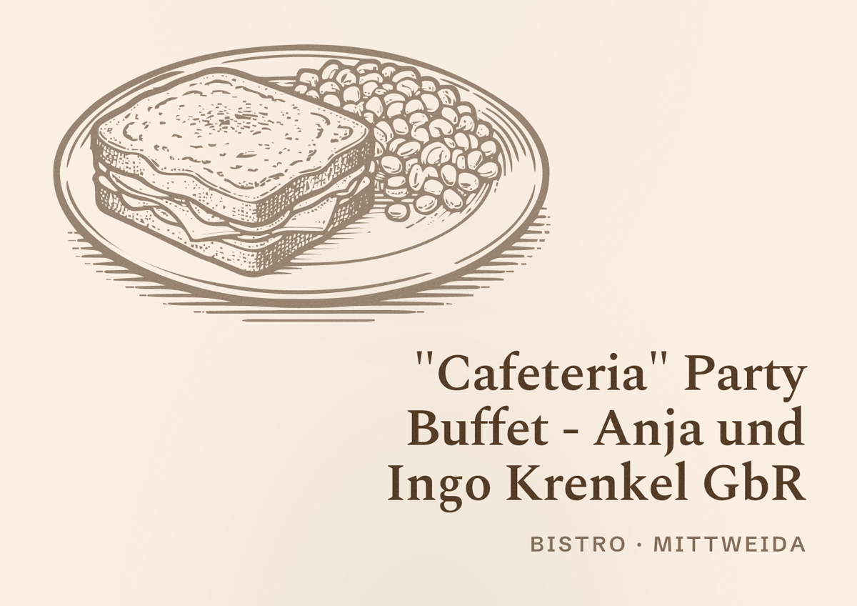 Illustriertes Poster von "Cafeteria" Party Buffet - Anja und Ingo Krenkel GbR, Bistro in Mittweida