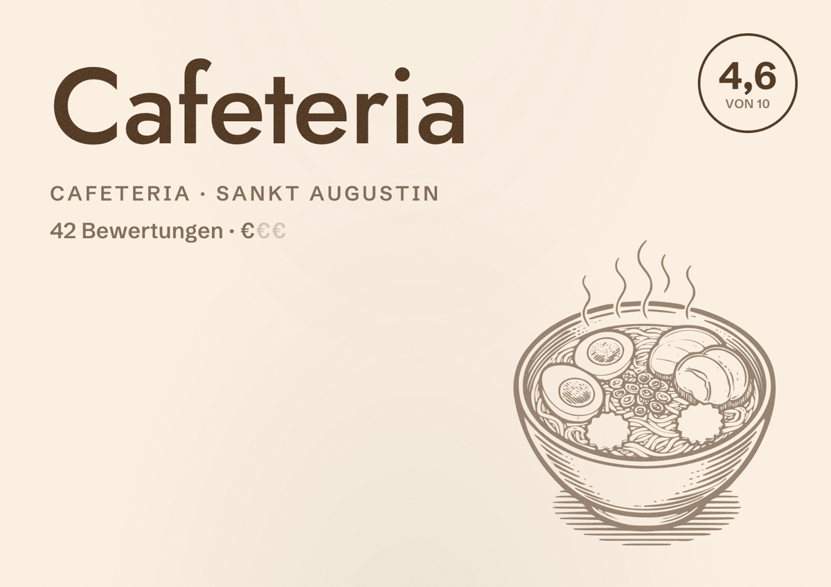 Illustriertes Poster von Cafeteria, Cafeteria in Sankt Augustin: Bewertung 4,6 von 10 aus 42 Bewertungen, Preisniveau €