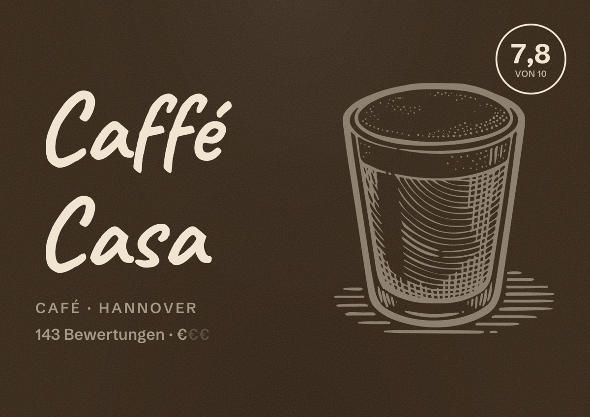 Illustriertes Poster von Caffé Casa, Café in Hannover: Bewertung 7,8 von 10 aus 143 Bewertungen, Preisniveau €
