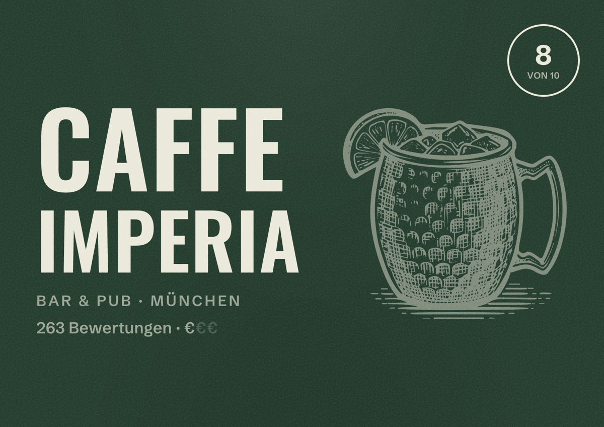 Illustriertes Poster von Caffe IMPERIA, Bar & Pub in München: Bewertung 8 von 10 aus 263 Bewertungen, Preisniveau €