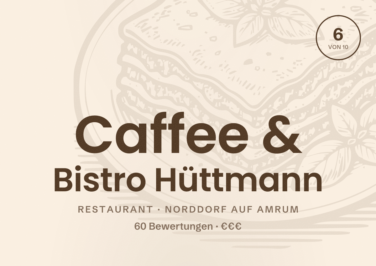 Illustriertes Poster von Caffee & Bistro Hüttmann, Restaurant in Norddorf auf Amrum: Bewertung 6 von 10 aus 60 Bewertungen, Preisniveau €€€