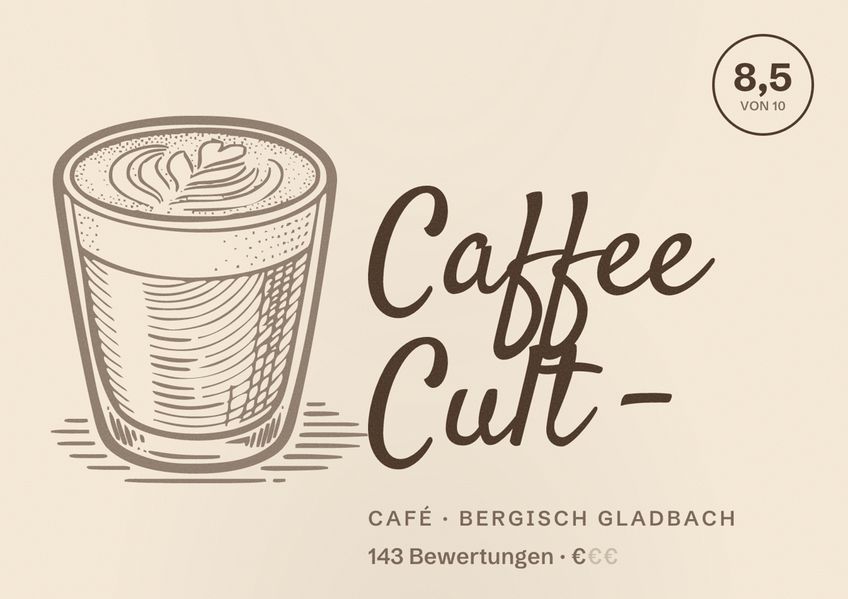 Illustriertes Poster von Caffee Cult -, Café in Bergisch Gladbach: Bewertung 8,5 von 10 aus 143 Bewertungen, Preisniveau €