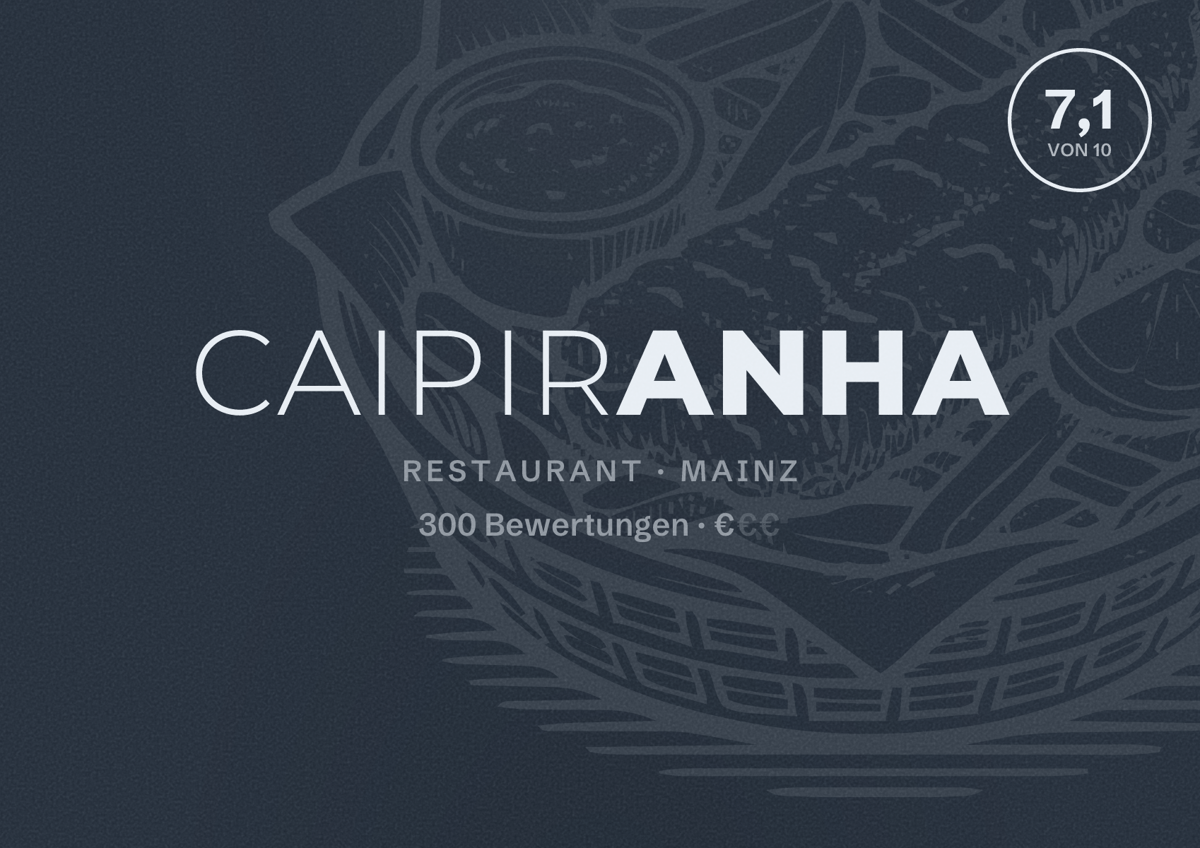 Illustriertes Poster von Caipiranha, Restaurant in Mainz: Bewertung 7,1 von 10 aus 300 Bewertungen, Preisniveau €