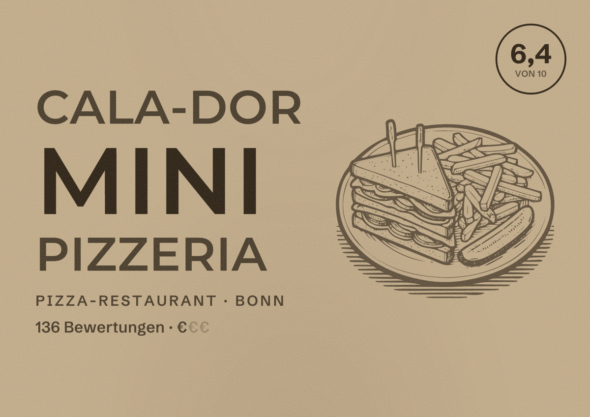 Illustriertes Poster von Cala-Dor Mini Pizzeria, Pizza-Restaurant in Bonn: Bewertung 6,4 von 10 aus 136 Bewertungen, Preisniveau €