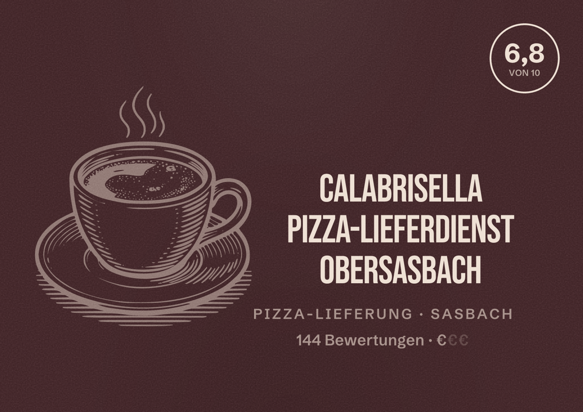 Illustriertes Poster von Calabrisella Pizza-Lieferdienst Obersasbach, Pizza-Lieferung in Sasbach: Bewertung 6,8 von 10 aus 144 Bewertungen, Preisniveau €