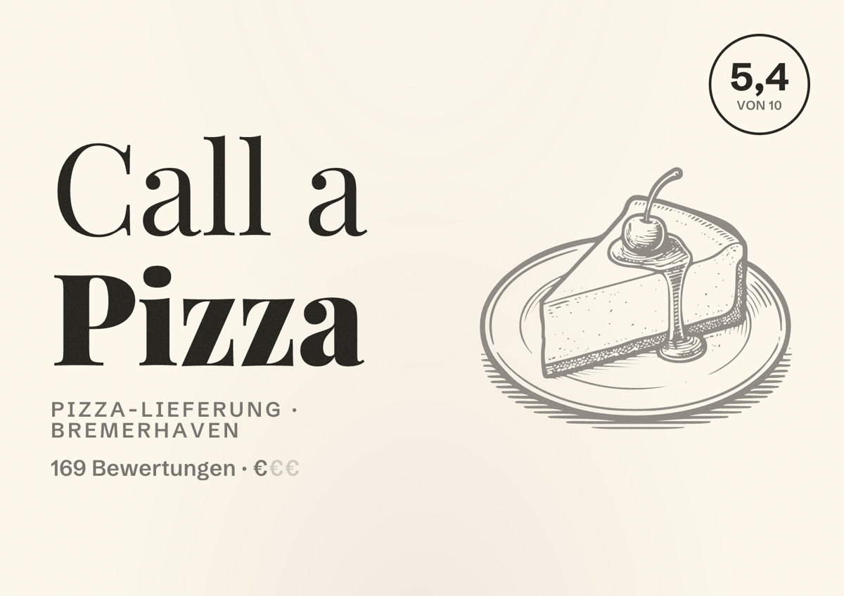 Illustriertes Poster von Call a Pizza, Pizza-Lieferung in Bremerhaven: Bewertung 5,4 von 10 aus 169 Bewertungen, Preisniveau €