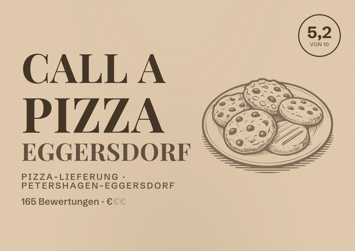 Illustriertes Poster von Call a Pizza Eggersdorf, Pizza-Lieferung in Petershagen-Eggersdorf: Bewertung 5,2 von 10 aus 165 Bewertungen, Preisniveau €