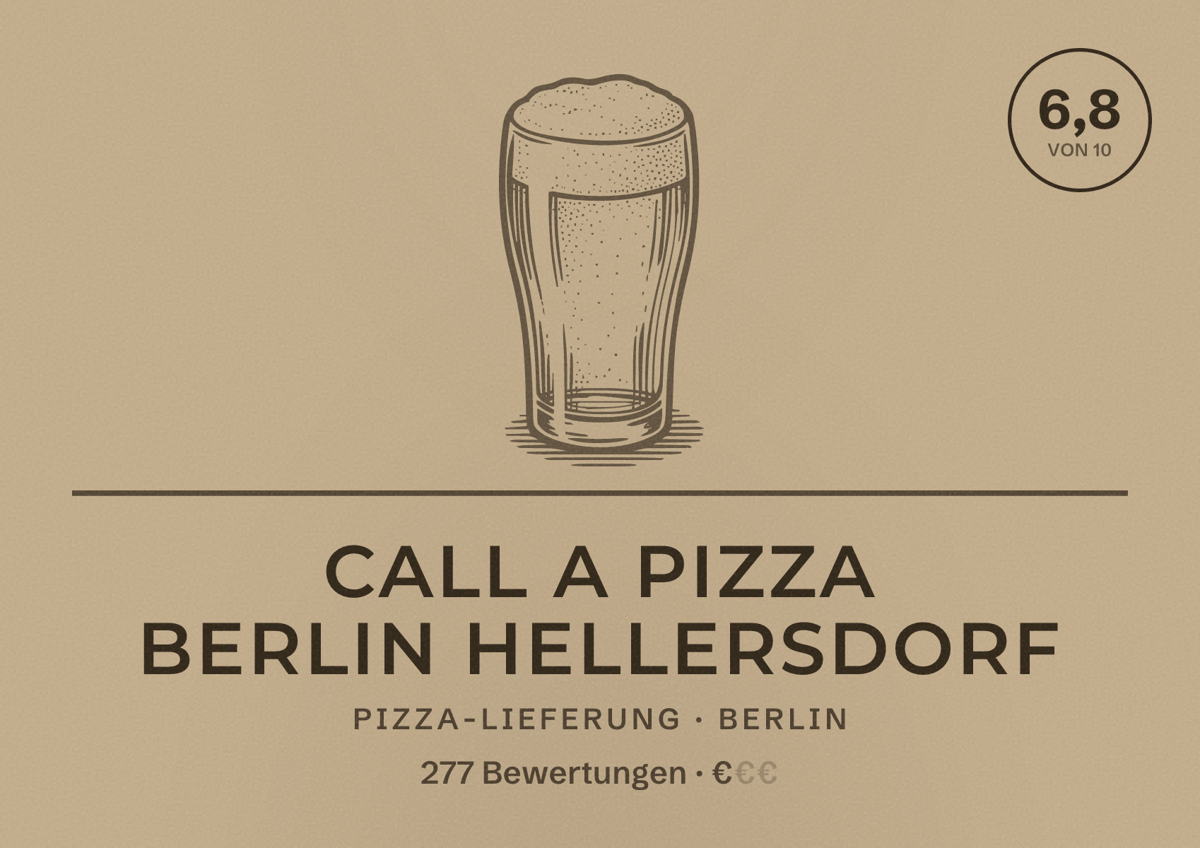 Illustriertes Poster von Call a Pizza Berlin Hellersdorf, Pizza-Lieferung in Berlin: Bewertung 6,8 von 10 aus 277 Bewertungen, Preisniveau €