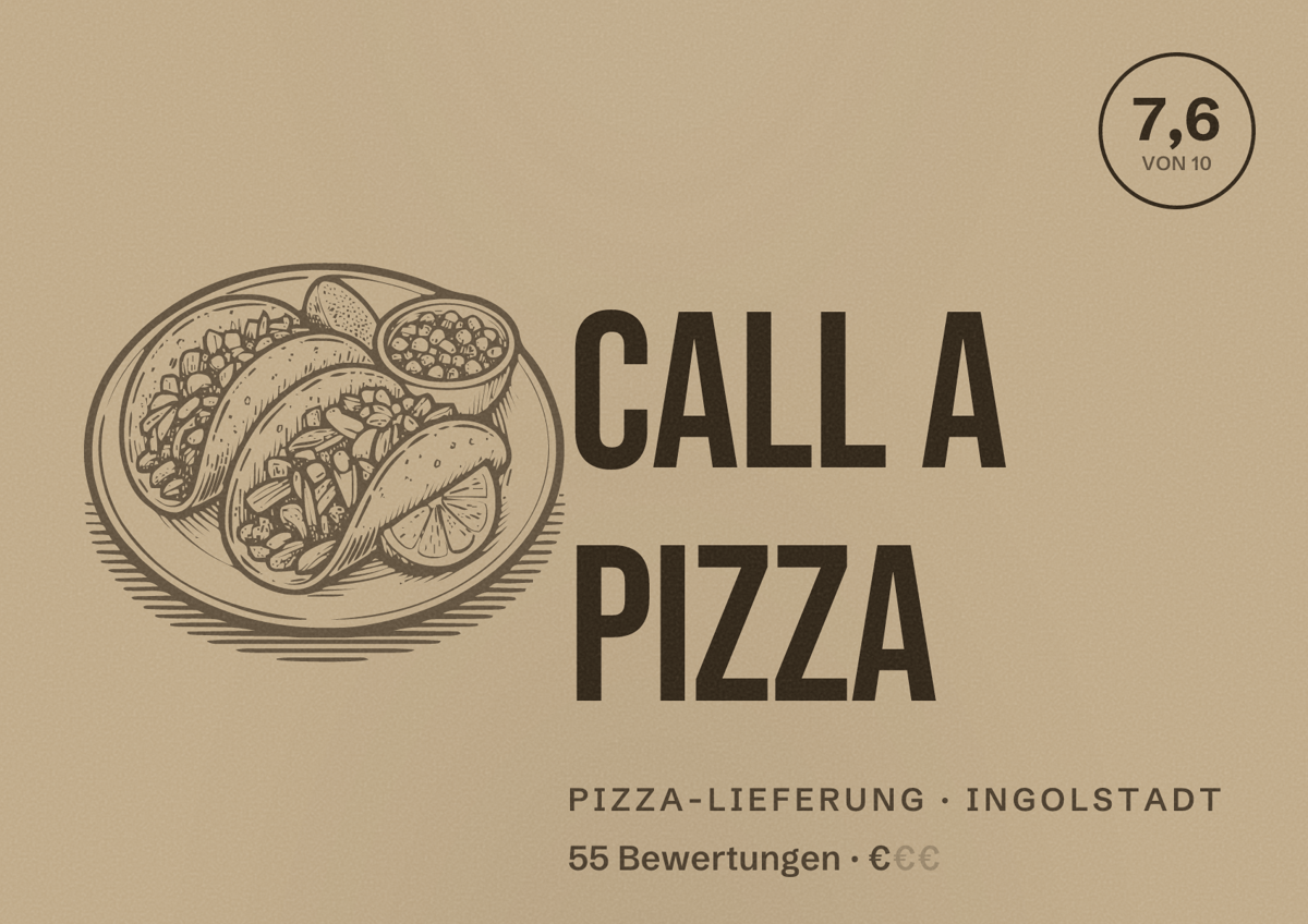 Illustriertes Poster von Call a Pizza, Pizza-Lieferung in Ingolstadt: Bewertung 7,6 von 10 aus 55 Bewertungen, Preisniveau €