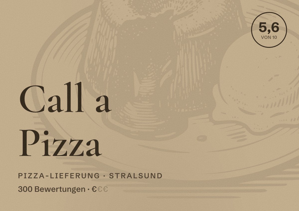 Illustriertes Poster von Call a Pizza, Pizza-Lieferung in Stralsund: Bewertung 5,6 von 10 aus 300 Bewertungen, Preisniveau €
