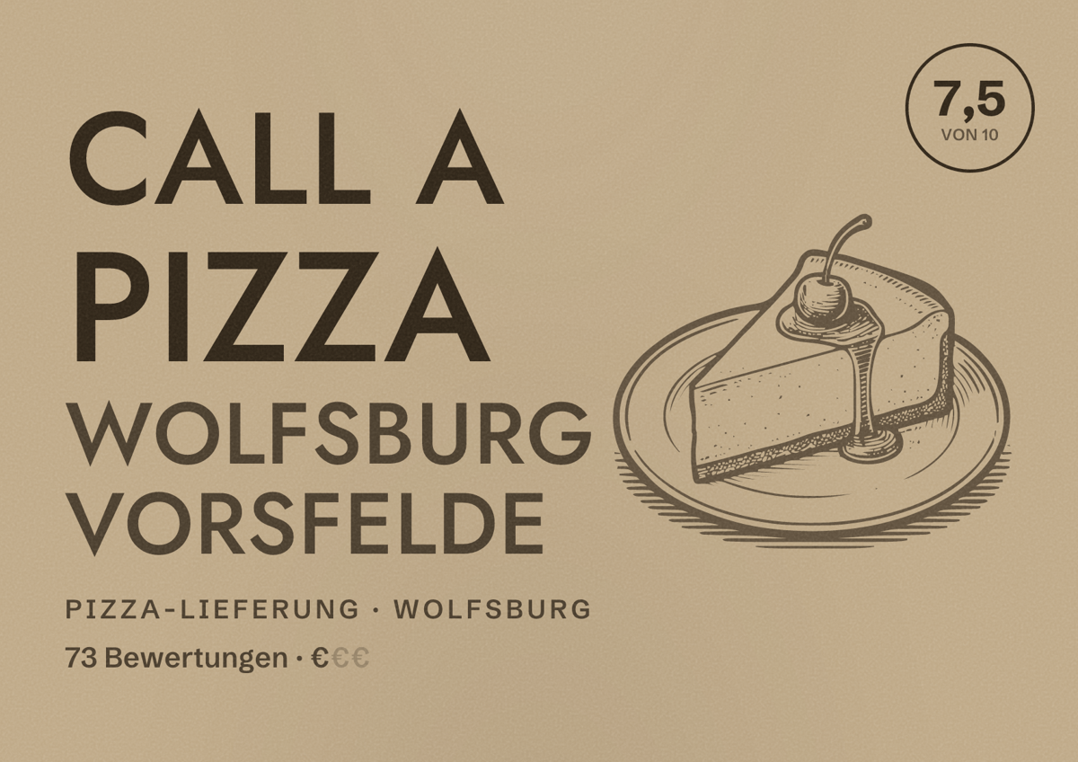 Illustriertes Poster von Call a Pizza Wolfsburg Vorsfelde, Pizza-Lieferung in Wolfsburg: Bewertung 7,5 von 10 aus 73 Bewertungen, Preisniveau €