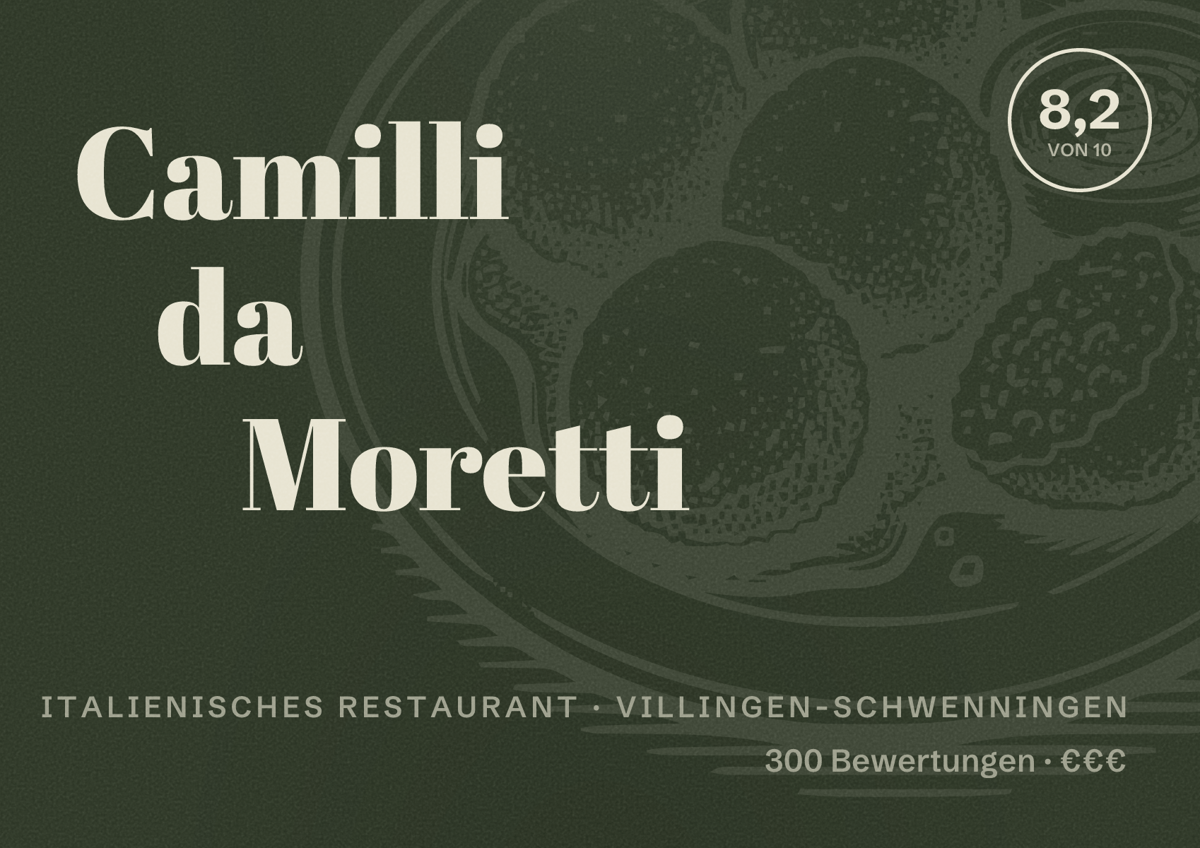 Illustriertes Poster von Camilli da Moretti, Italienisches Restaurant in Villingen-Schwenningen: Bewertung 8,2 von 10 aus 300 Bewertungen, Preisniveau €€€