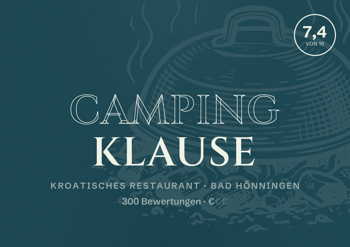 Illustriertes Poster von Camping Klause, Kroatisches Restaurant in Bad Hönningen: Bewertung 7,4 von 10 aus 300 Bewertungen, Preisniveau €