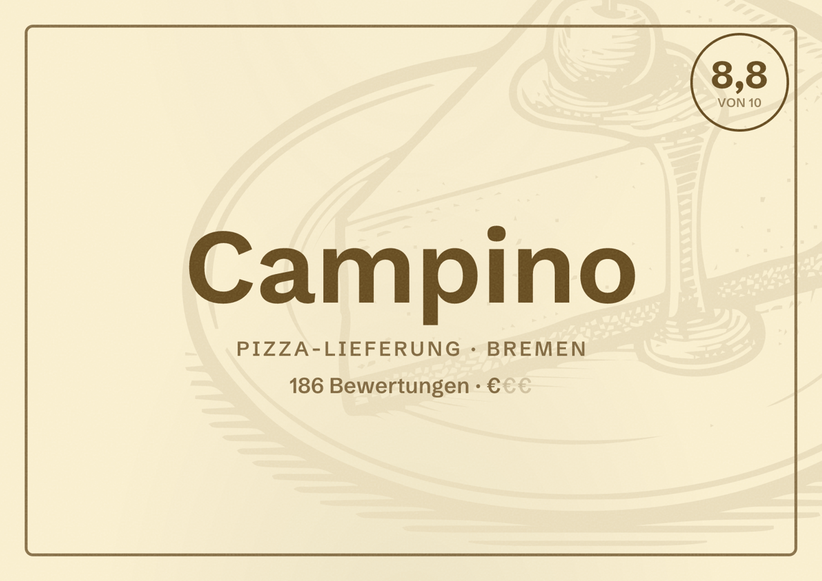 Illustriertes Poster von Campino, Pizza-Lieferung in Bremen: Bewertung 8,8 von 10 aus 186 Bewertungen, Preisniveau €