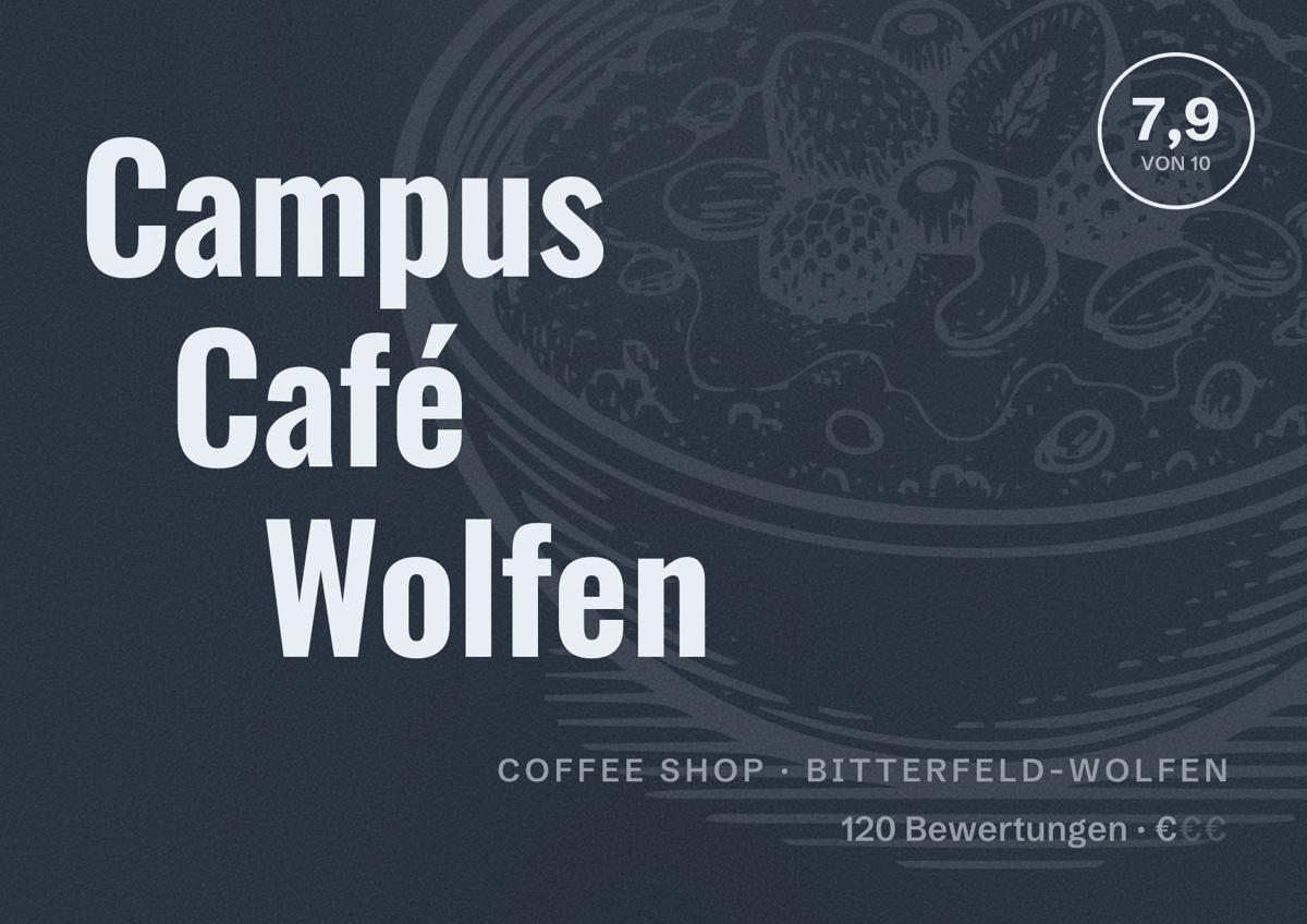 Illustriertes Poster von Campus Café Wolfen, Coffee Shop in Bitterfeld-Wolfen: Bewertung 7,9 von 10 aus 120 Bewertungen, Preisniveau €