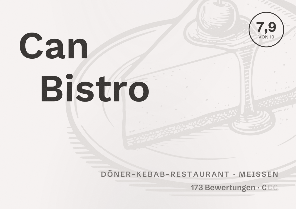 Illustriertes Poster von Can Bistro, Döner-Kebab-Restaurant in Meißen: Bewertung 7,9 von 10 aus 173 Bewertungen, Preisniveau €