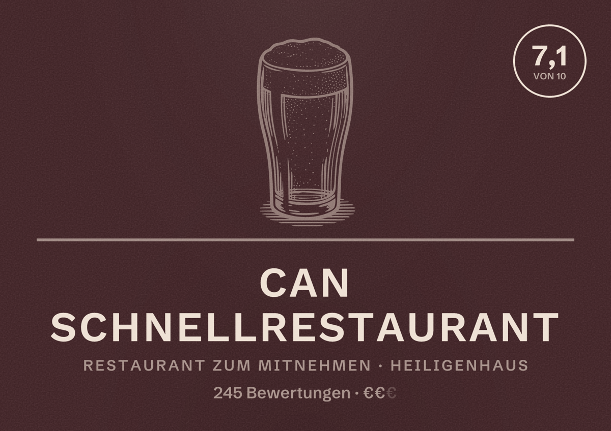 Illustriertes Poster von Can Schnellrestaurant, Restaurant zum Mitnehmen in Heiligenhaus: Bewertung 7,1 von 10 aus 245 Bewertungen, Preisniveau €€