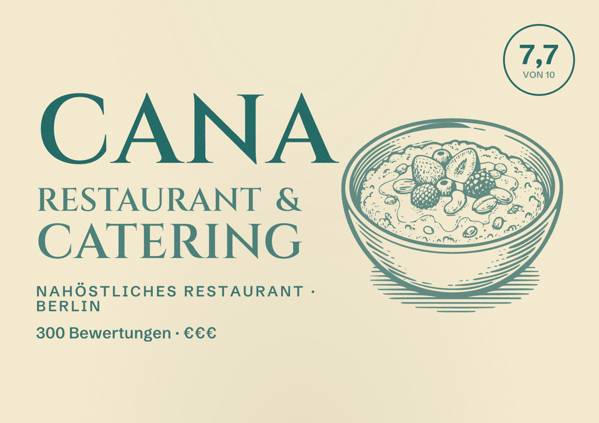 Illustriertes Poster von Cana Restaurant & Catering, Nahöstliches Restaurant in Berlin: Bewertung 7,7 von 10 aus 300 Bewertungen, Preisniveau €€€