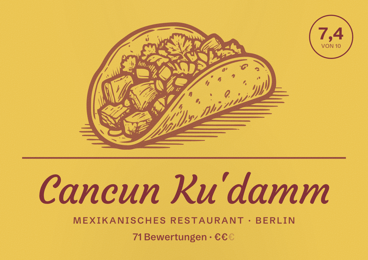 Illustriertes Poster von Cancun Ku'damm, Mexikanisches Restaurant in Berlin: Bewertung 7,4 von 10 aus 71 Bewertungen, Preisniveau €€