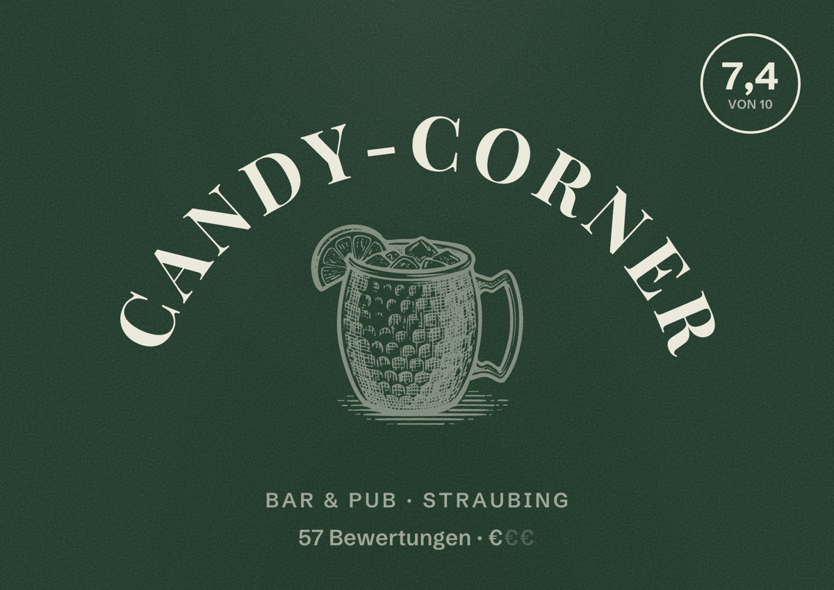 Illustriertes Poster von Candy-Corner, Bar & Pub in Straubing: Bewertung 7,4 von 10 aus 57 Bewertungen, Preisniveau €