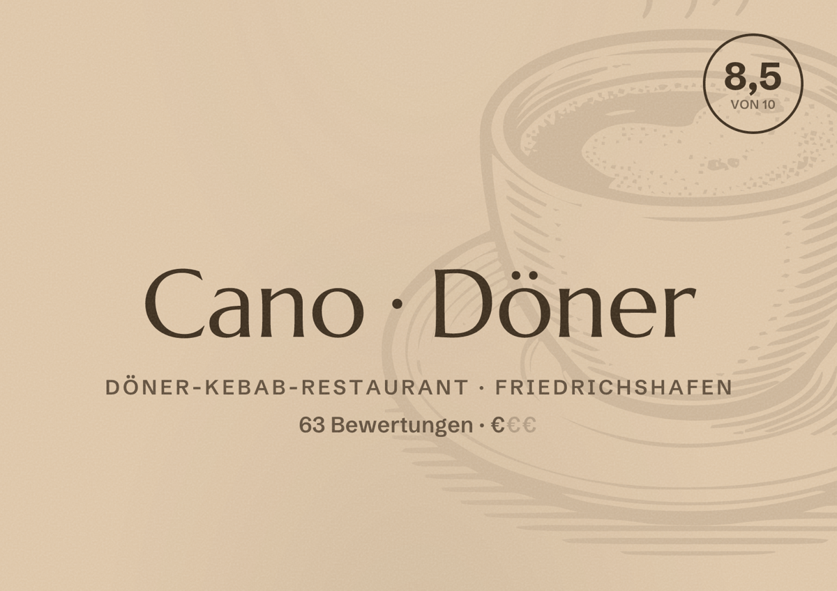 Illustriertes Poster von Cano Döner, Döner-Kebab-Restaurant in Friedrichshafen: Bewertung 8,5 von 10 aus 63 Bewertungen, Preisniveau €