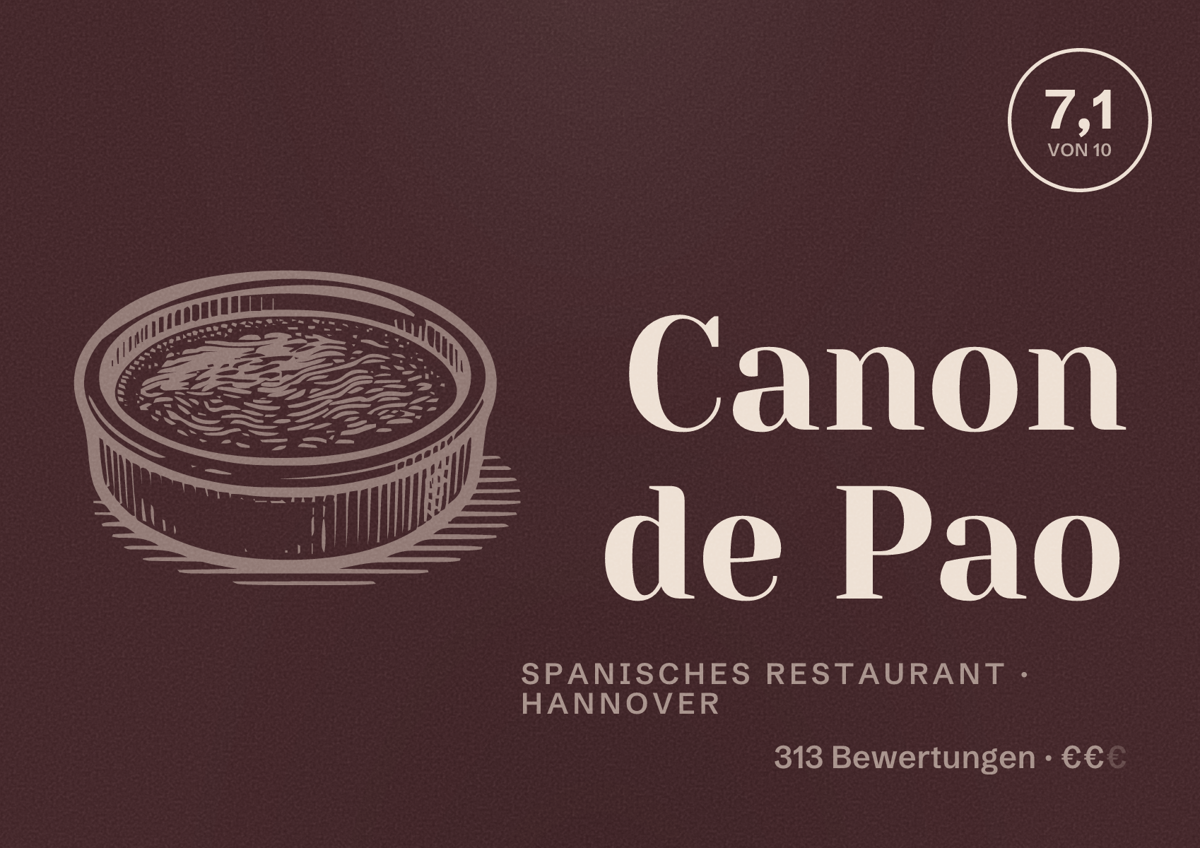 Illustriertes Poster von Canon de Pao, Spanisches Restaurant in Hannover: Bewertung 7,1 von 10 aus 313 Bewertungen, Preisniveau €€