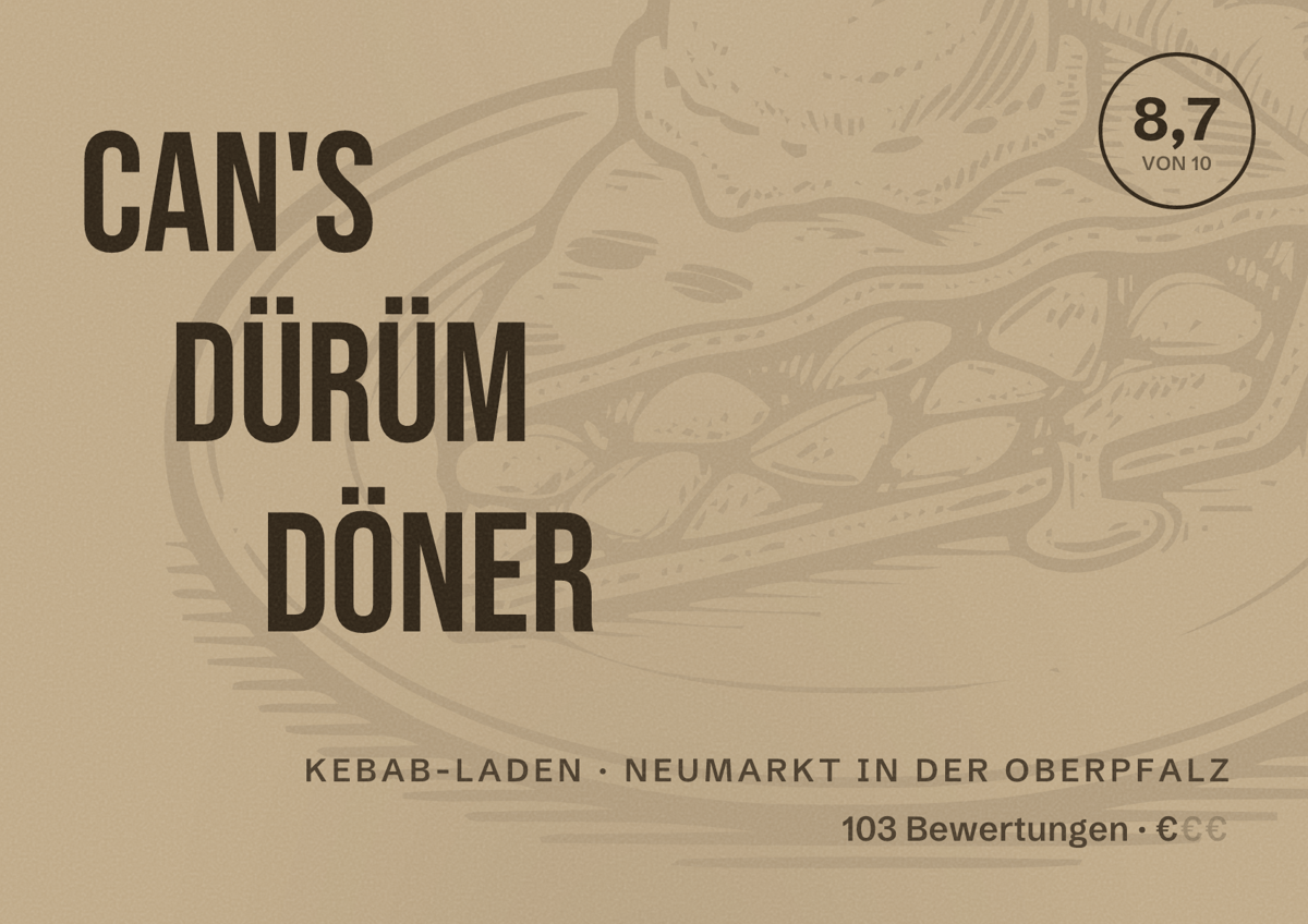 Illustriertes Poster von Can's Dürüm Döner, Kebab-Laden in Neumarkt in der Oberpfalz: Bewertung 8,7 von 10 aus 103 Bewertungen, Preisniveau €