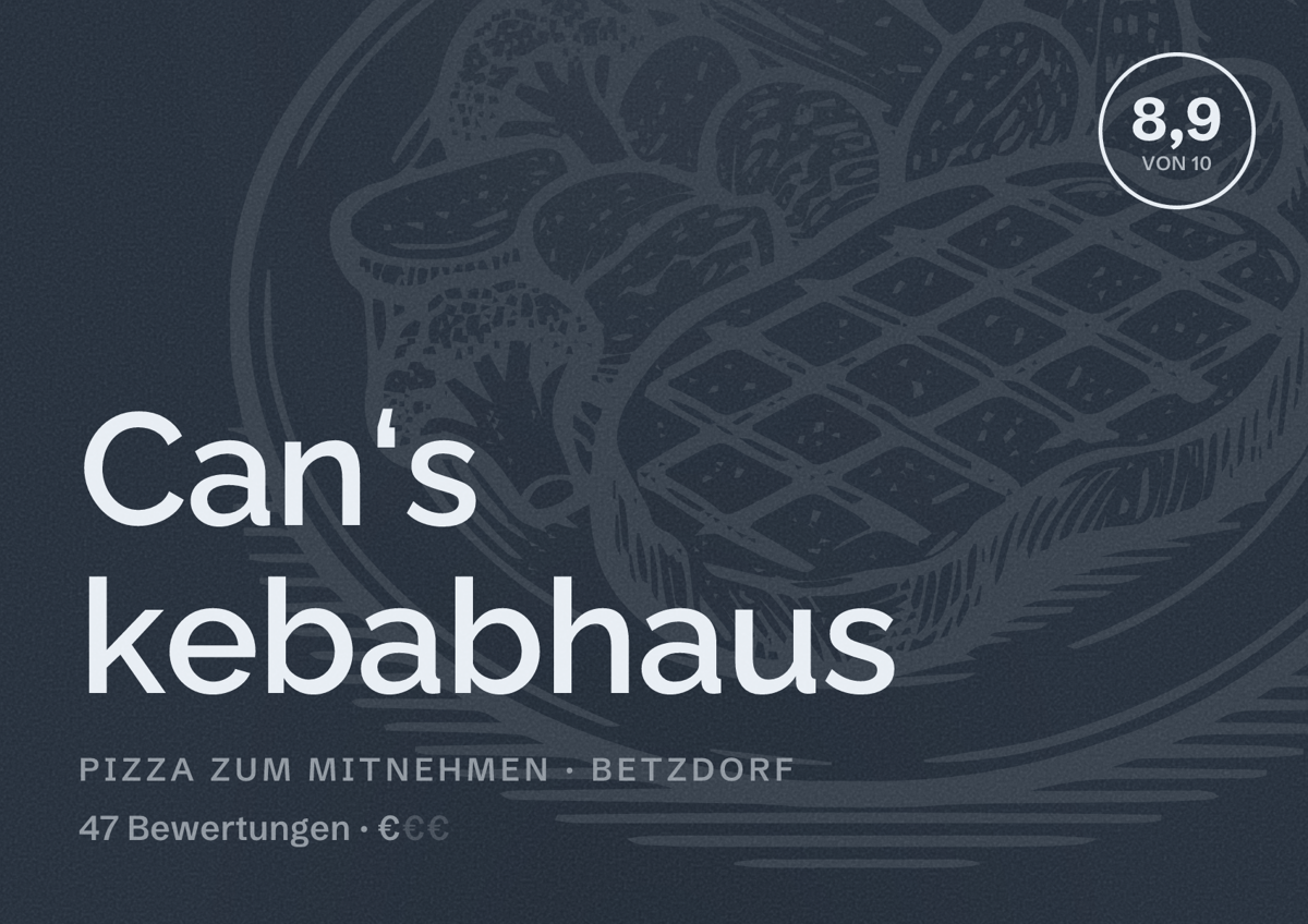 Illustriertes Poster von Can‘s kebabhaus, Pizza zum Mitnehmen in Betzdorf: Bewertung 8,9 von 10 aus 47 Bewertungen, Preisniveau €