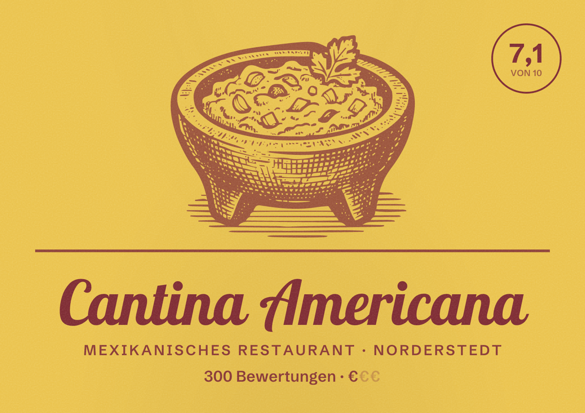Illustriertes Poster von Cantina Americana, Mexikanisches Restaurant in Norderstedt: Bewertung 7,1 von 10 aus 300 Bewertungen, Preisniveau €