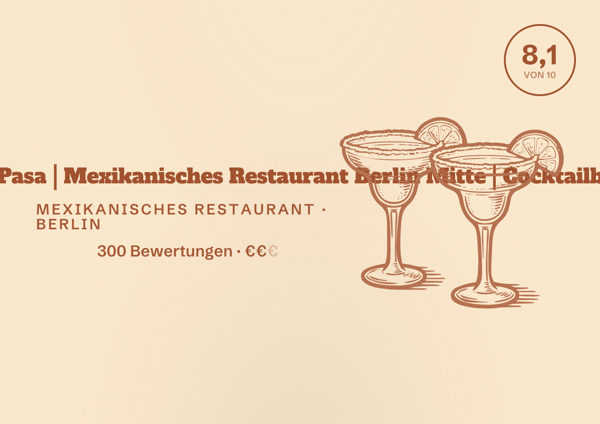 Illustriertes Poster von Cantina Mexicana Que Pasa | Mexikanisches Restaurant Berlin Mitte | Cocktailbar, Mexikanisches Restaurant in Berlin: Bewertung 8,1 von 10 aus 300 Bewertungen, Preisniveau €€