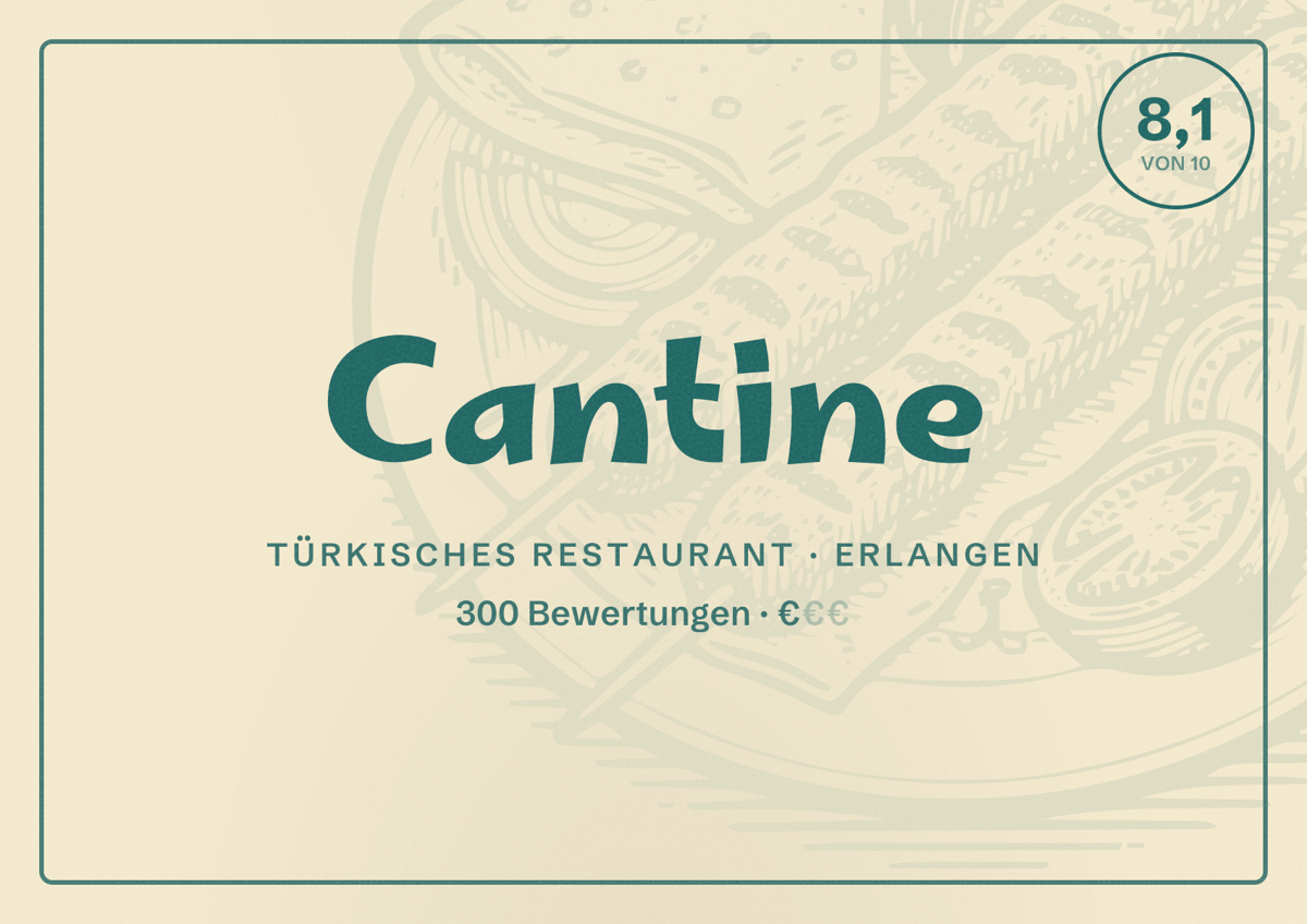 Illustriertes Poster von Cantine, Türkisches Restaurant in Erlangen: Bewertung 8,1 von 10 aus 300 Bewertungen, Preisniveau €