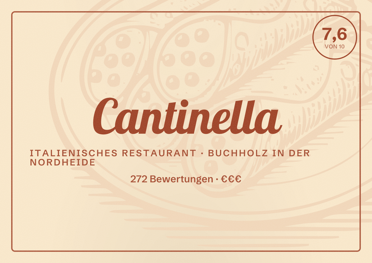 Illustriertes Poster von Cantinella, Italienisches Restaurant in Buchholz in der Nordheide: Bewertung 7,6 von 10 aus 272 Bewertungen, Preisniveau €€€