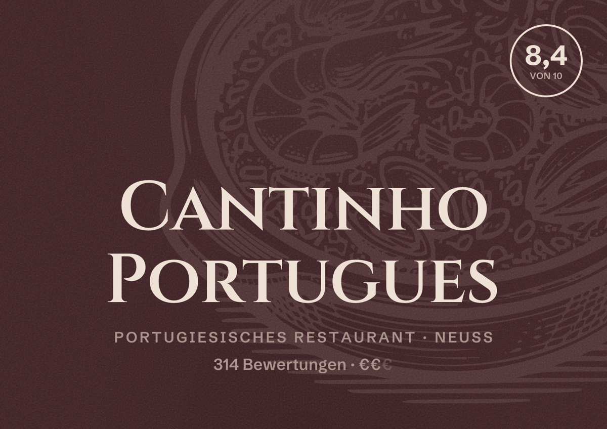 Illustriertes Poster von Cantinho Portugues, Portugiesisches Restaurant in Neuss: Bewertung 8,4 von 10 aus 314 Bewertungen, Preisniveau €€