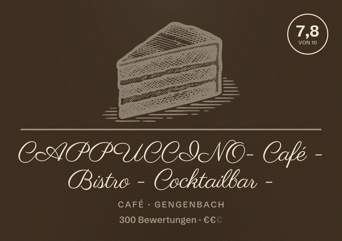 Illustriertes Poster von CAPPUCCINO - Café - Bistro - Cocktailbar -, Café in Gengenbach: Bewertung 7,8 von 10 aus 300 Bewertungen, Preisniveau €€