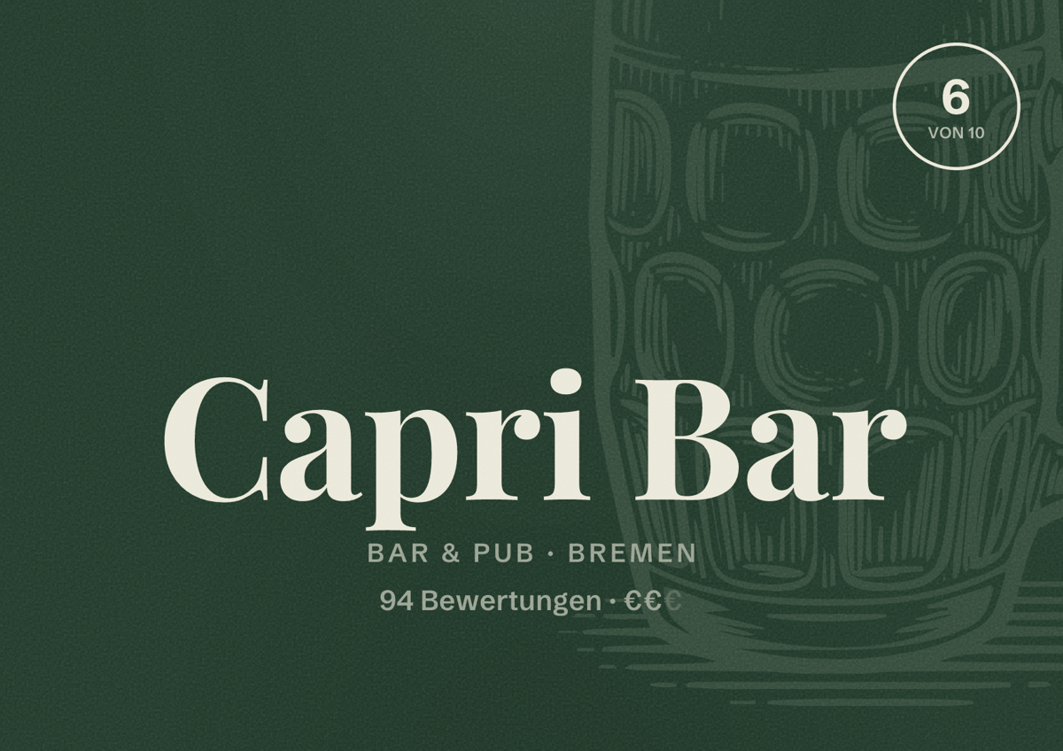 Illustriertes Poster von Capri Bar, Bar & Pub in Bremen: Bewertung 6 von 10 aus 94 Bewertungen, Preisniveau €€