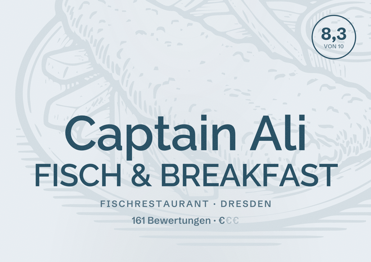Illustriertes Poster von Captain Ali FISCH & BREAKFAST, Fischrestaurant in Dresden: Bewertung 8,3 von 10 aus 161 Bewertungen, Preisniveau €