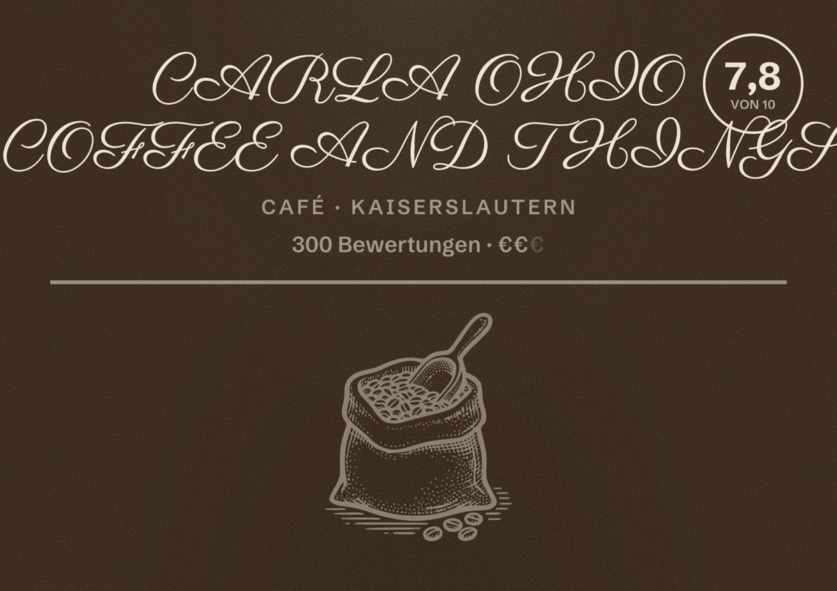 Illustriertes Poster von CARLA OHIO COFFEE AND THINGS, Café in Kaiserslautern: Bewertung 7,8 von 10 aus 300 Bewertungen, Preisniveau €€