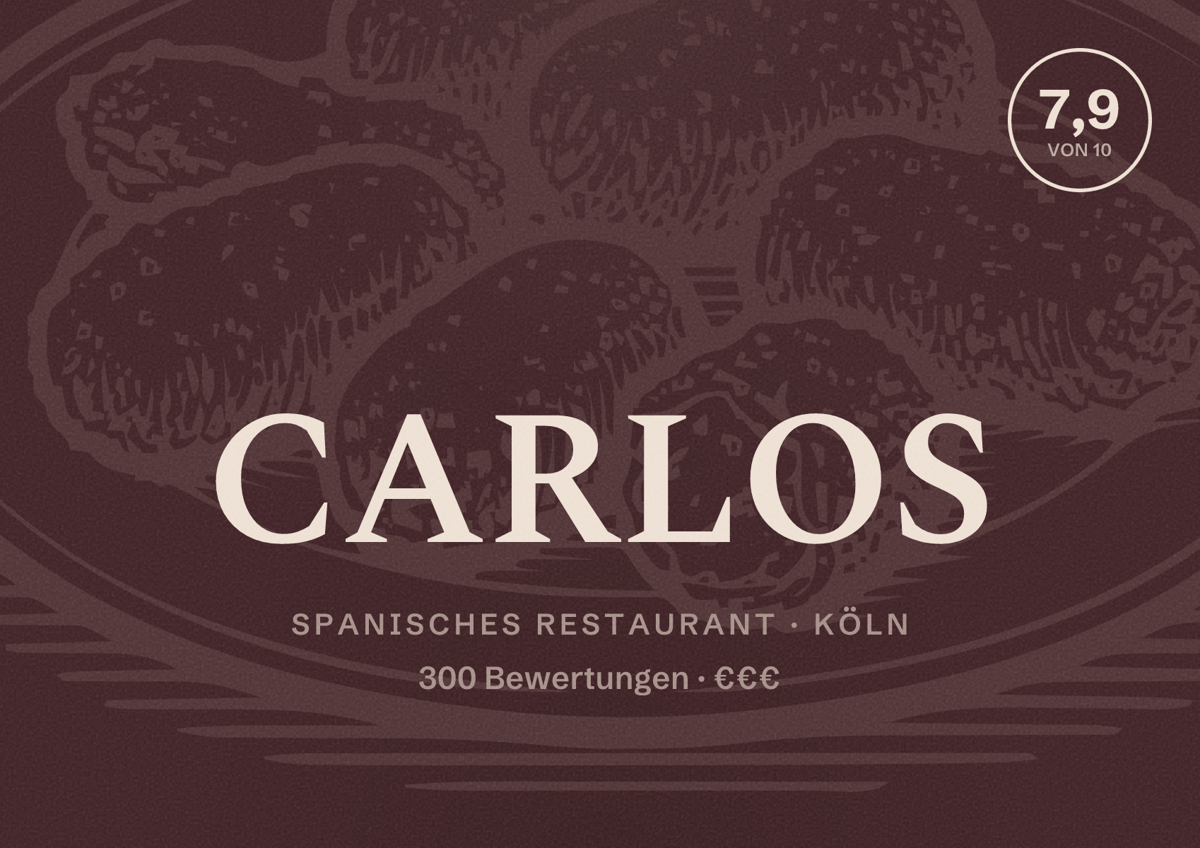Illustriertes Poster von CARLOS, Spanisches Restaurant in Köln: Bewertung 7,9 von 10 aus 300 Bewertungen, Preisniveau €€€