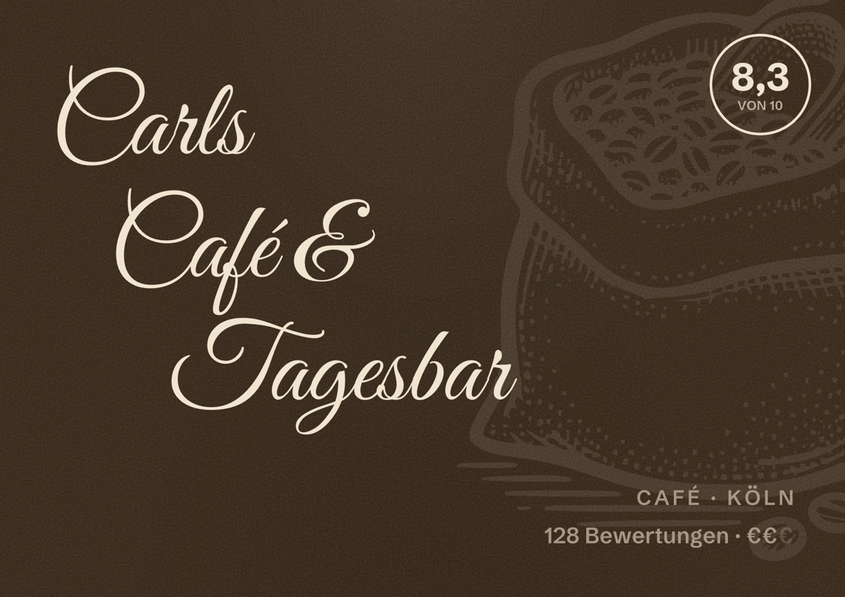 Illustriertes Poster von Carls Café & Tagesbar, Café in Köln: Bewertung 8,3 von 10 aus 128 Bewertungen, Preisniveau €€
