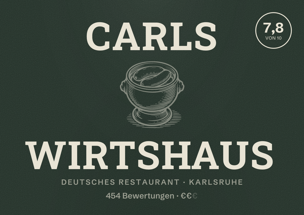 Illustriertes Poster von Carls Wirtshaus, Deutsches Restaurant in Karlsruhe: Bewertung 7,8 von 10 aus 454 Bewertungen, Preisniveau €€