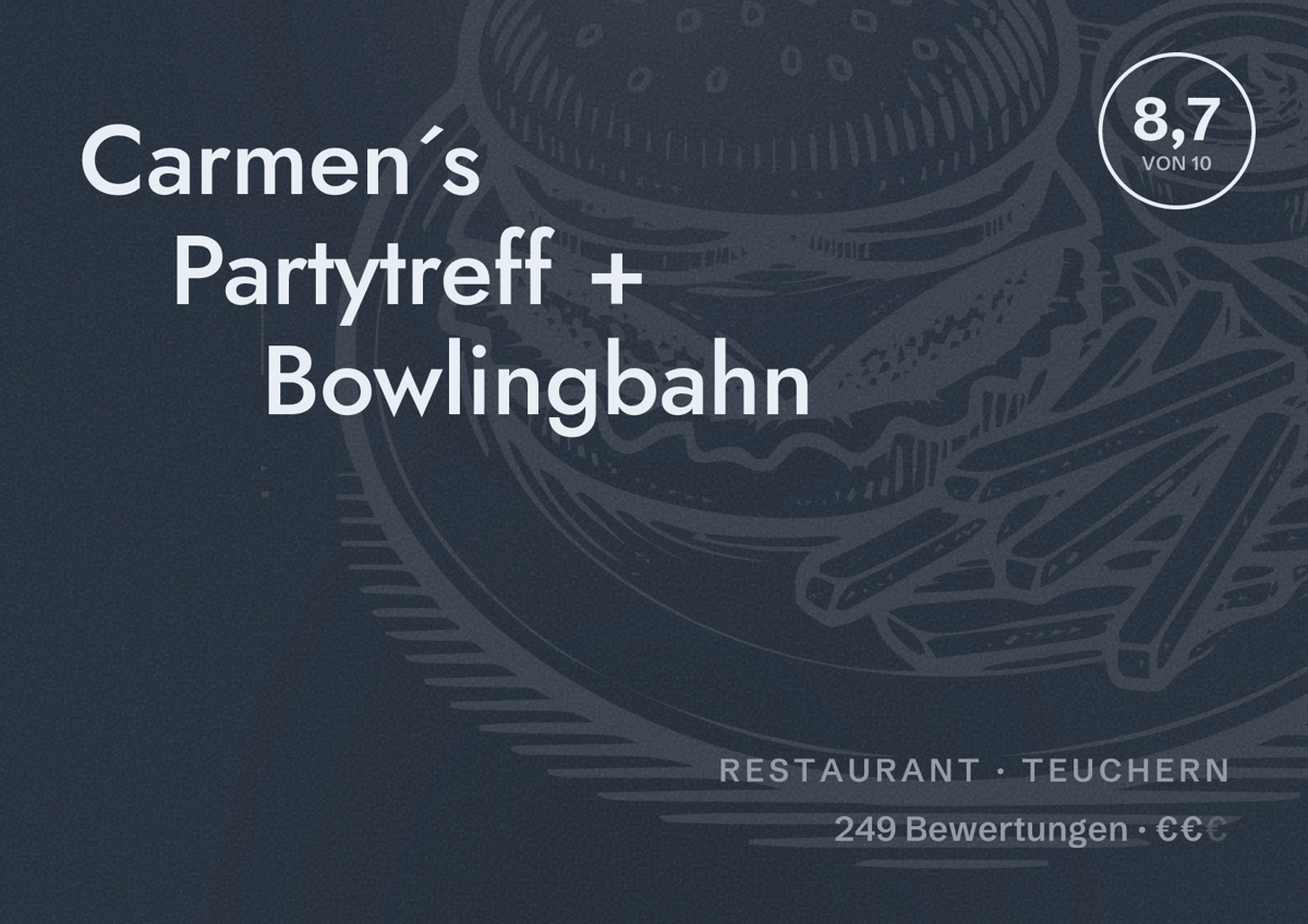 Illustriertes Poster von Carmen´s Partytreff + Bowlingbahn, Restaurant in Teuchern: Bewertung 8,7 von 10 aus 249 Bewertungen, Preisniveau €€