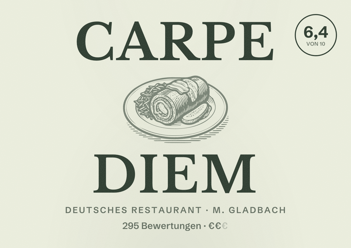Illustriertes Poster von Carpe Diem, Deutsches Restaurant in M. Gladbach: Bewertung 6,4 von 10 aus 295 Bewertungen, Preisniveau €€