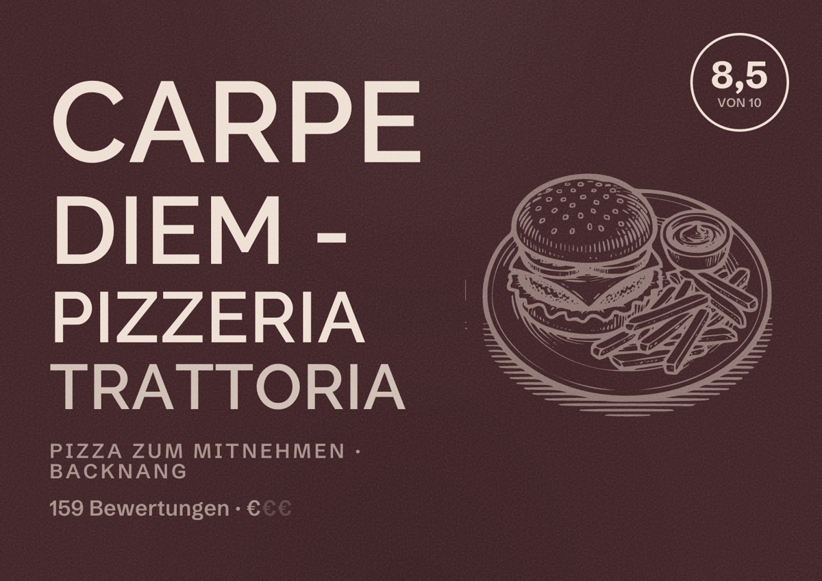 Illustriertes Poster von Carpe Diem - Pizzeria Trattoria, Pizza zum Mitnehmen in Backnang: Bewertung 8,5 von 10 aus 159 Bewertungen, Preisniveau €