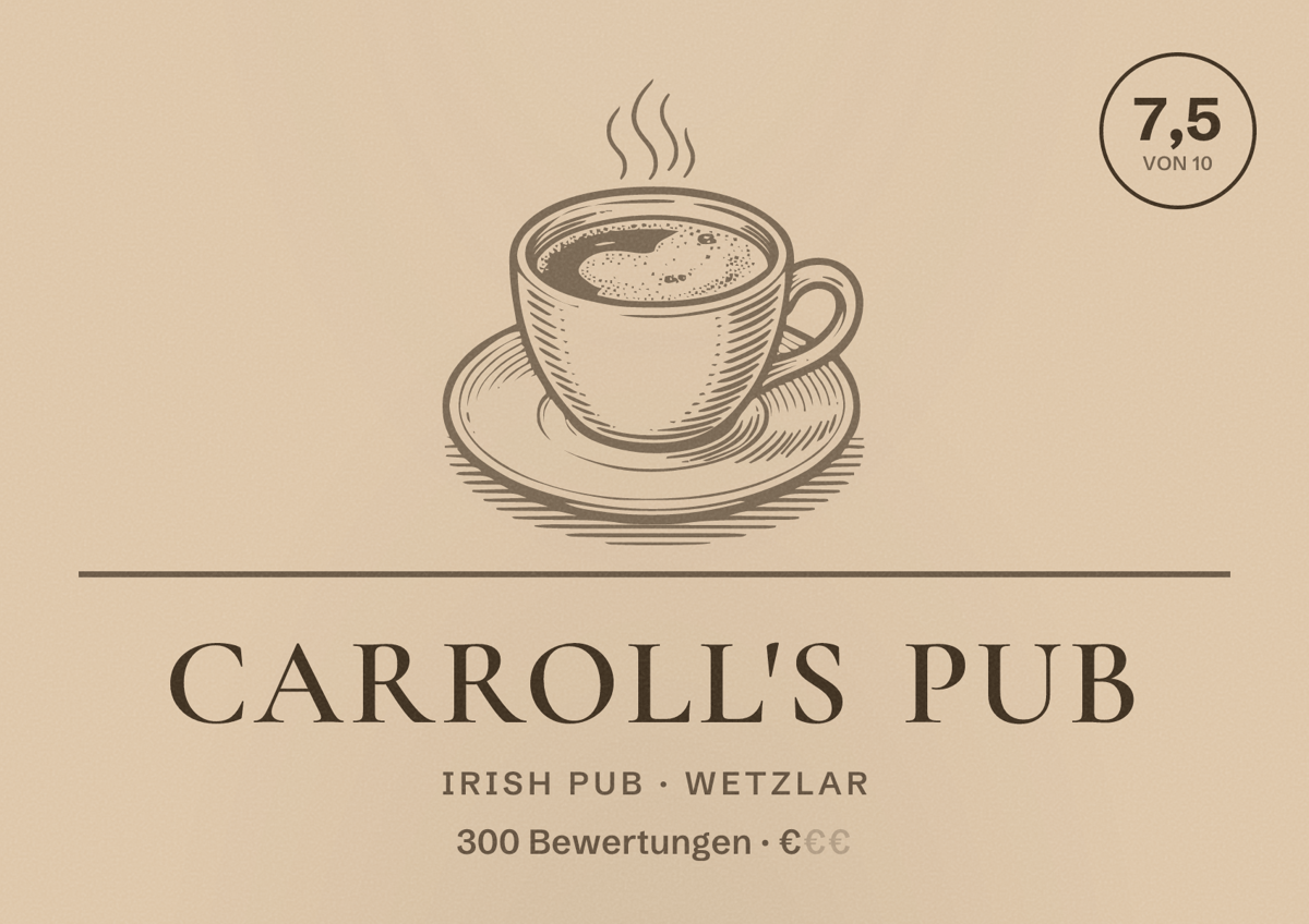 Illustriertes Poster von Carroll's Pub, Irish Pub in Wetzlar: Bewertung 7,5 von 10 aus 300 Bewertungen, Preisniveau €