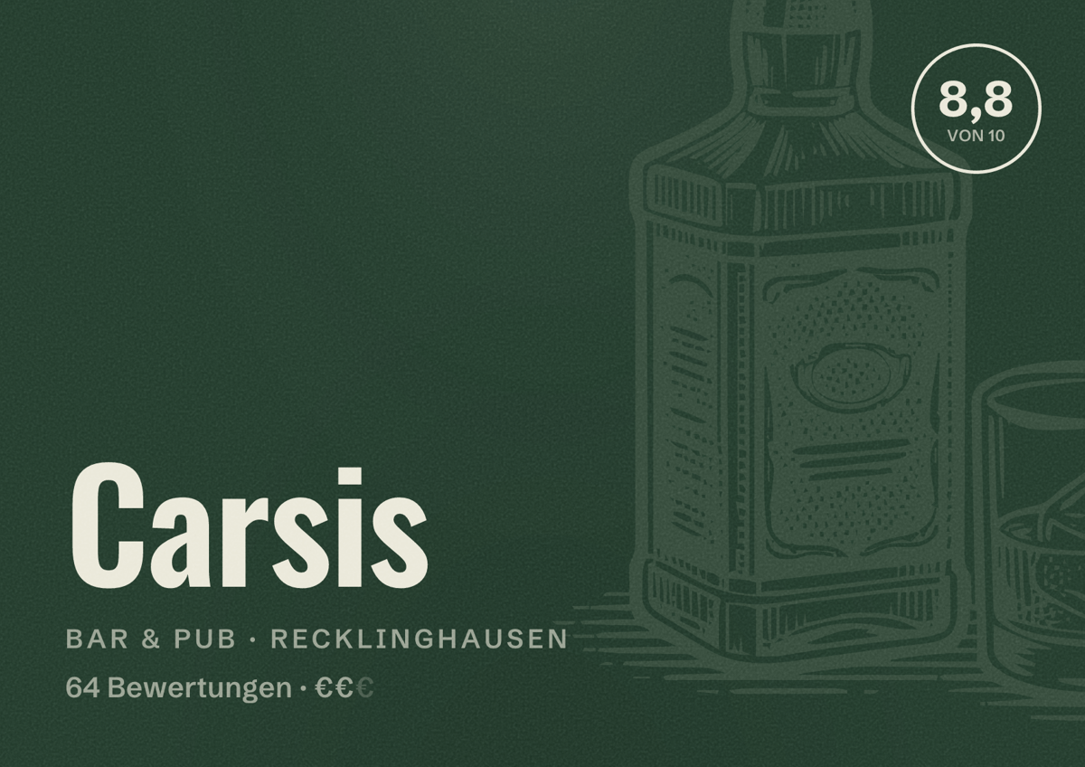 Illustriertes Poster von Carsis, Bar & Pub in Recklinghausen: Bewertung 8,8 von 10 aus 64 Bewertungen, Preisniveau €€