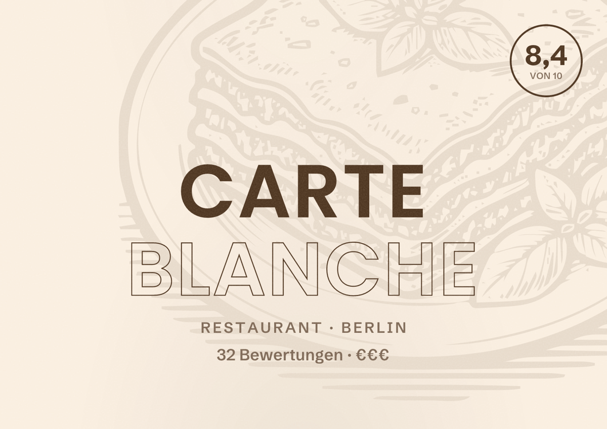 Illustriertes Poster von CARTE BLANCHE, Restaurant in Berlin: Bewertung 8,4 von 10 aus 32 Bewertungen, Preisniveau €€€