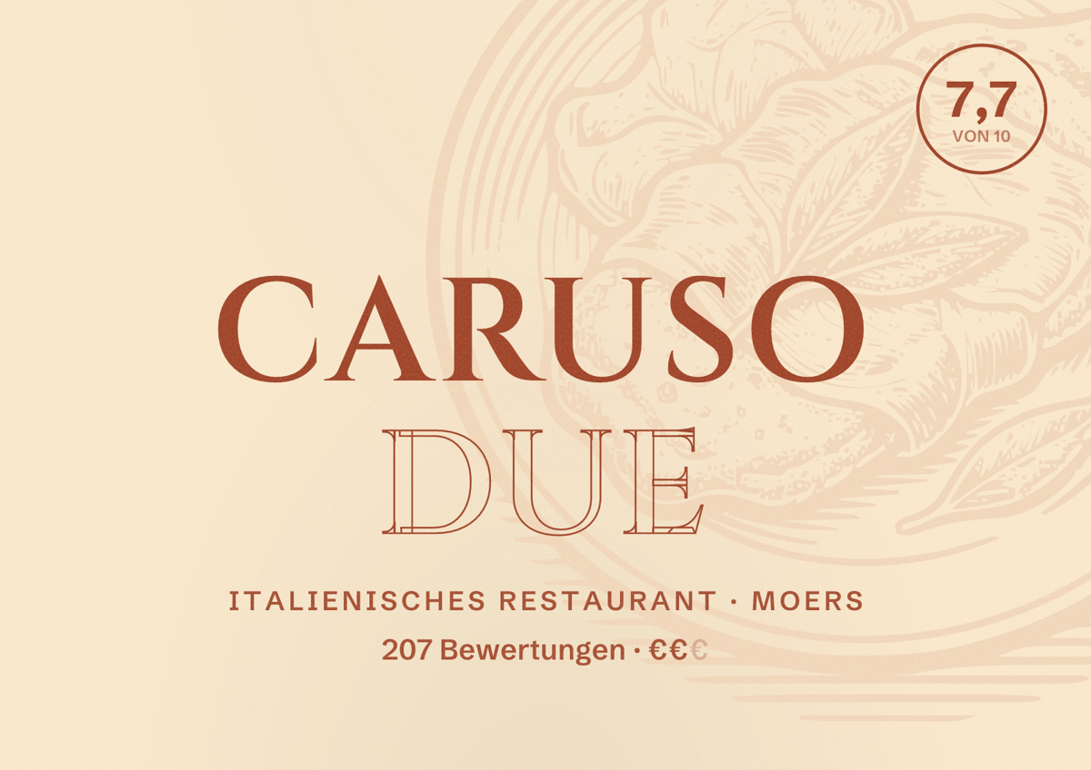 Illustriertes Poster von Caruso Due, Italienisches Restaurant in Moers: Bewertung 7,7 von 10 aus 207 Bewertungen, Preisniveau €€