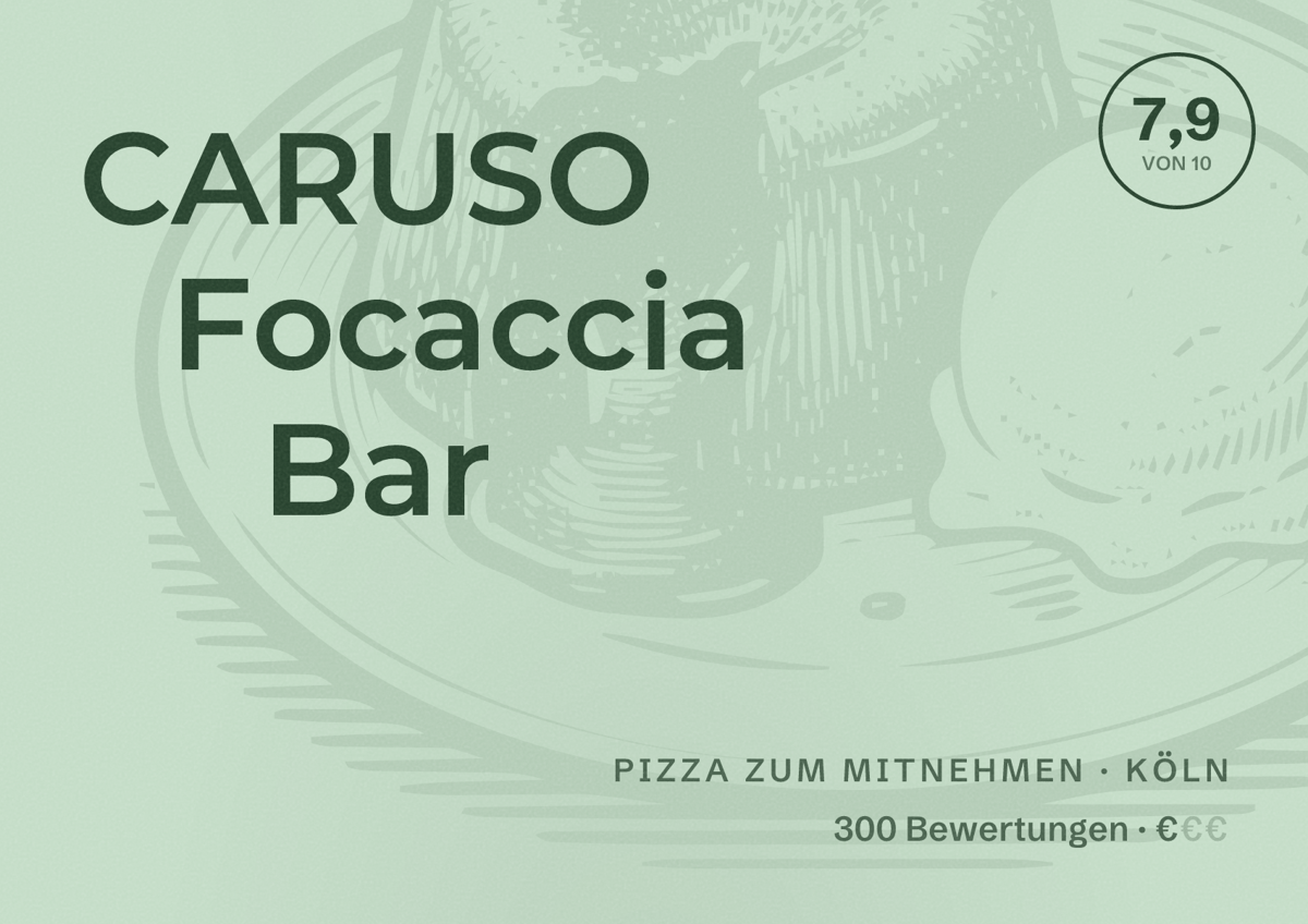 Illustriertes Poster von CARUSO Focaccia Bar, Pizza zum Mitnehmen in Köln: Bewertung 7,9 von 10 aus 300 Bewertungen, Preisniveau €