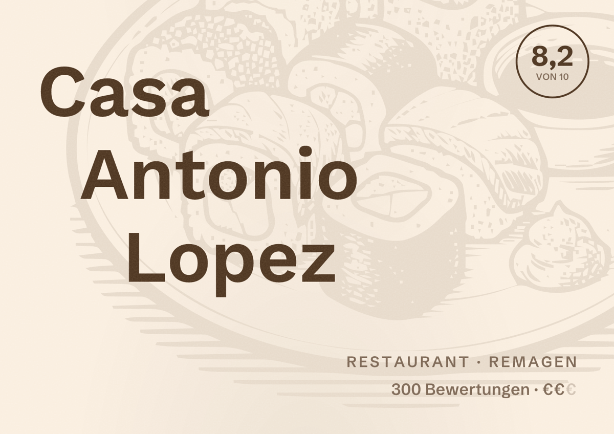 Illustriertes Poster von Casa Antonio Lopez, Restaurant in Remagen: Bewertung 8,2 von 10 aus 300 Bewertungen, Preisniveau €€